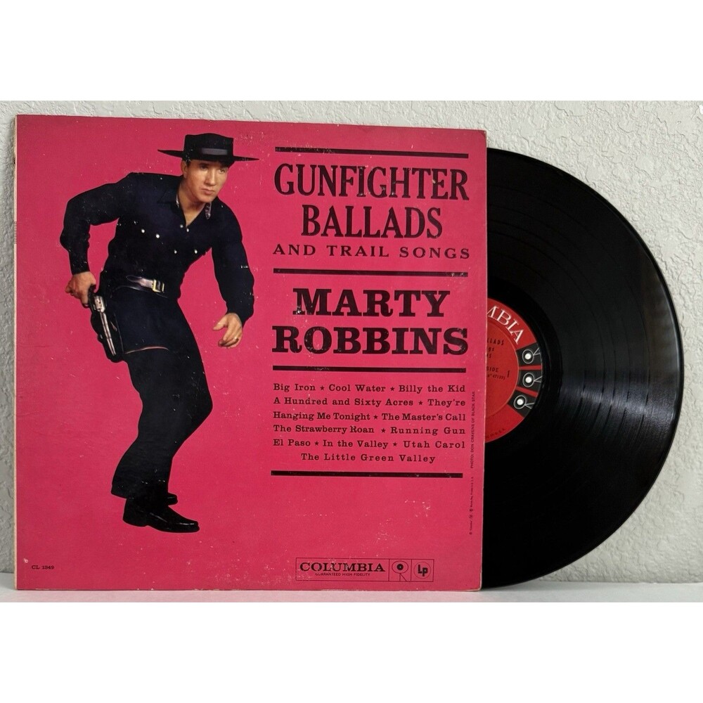 Marty Robbins - Gunfighter Ballads & Trail Songs - 1959 (6 eye) CL 1349 Vinyl LP